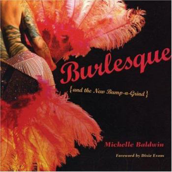 Burlesque and the New Bump-n-Grind - Michelle Baldwin